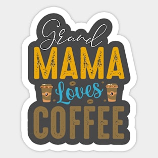 "This Grand Mama Loves Coffee" Sticker